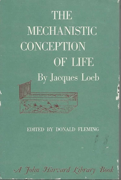 The Mechanistic Conception of Life