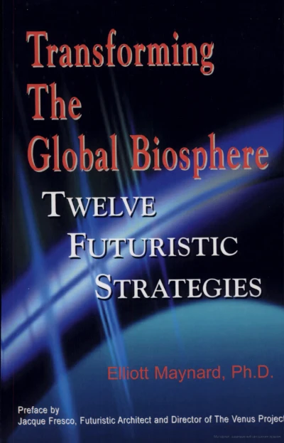 Transforming the Global Biosphere