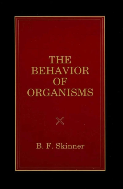 The Behavior of Organisms: An Experimental Analysis