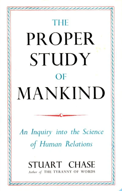 The Proper Study of Mankind